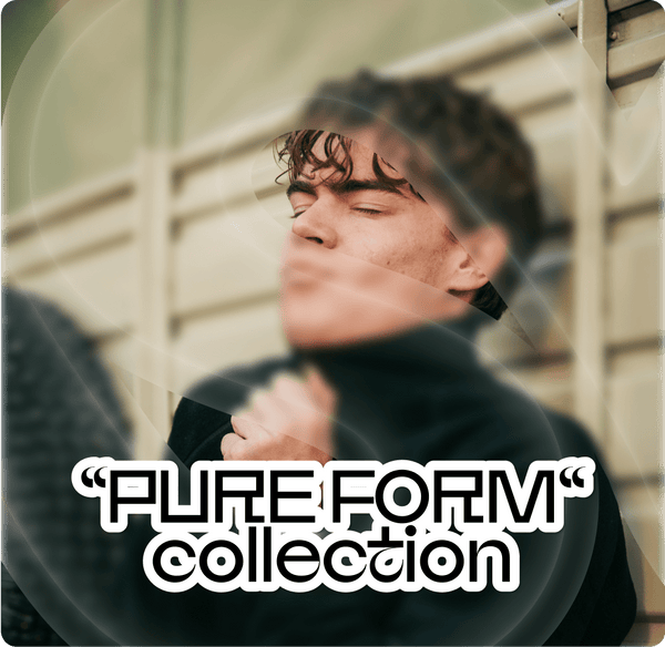 Pure Form Collection